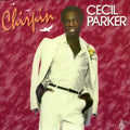 Cecil Parker: Chirpin - CD