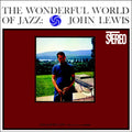 John Lewis - The Wonderful World Of Jazz - Pure Pleasure LP