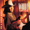 Wade Hayes: On a Good Night  ( CD )