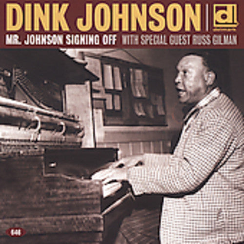 Dink Johnson: Mr. Johnson Signing Off  ( CD )