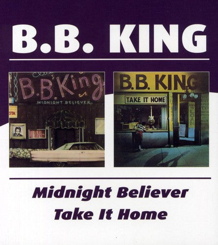 B.B. King: Midnight Believer / Take It Home  ( CD )