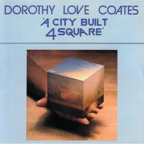 Dorothy Love Coates: A City Built 4 Square  ( CD )