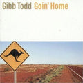 Gibb Todd: Goin' Home  ( CD )