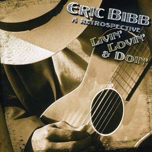 Eric Bibb: Livin Lovin and Doin  ( CD )