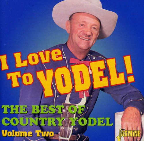 Various Artists: I Love To Yodel! Best Of Country Yodel, Vol. 2  ( CD )