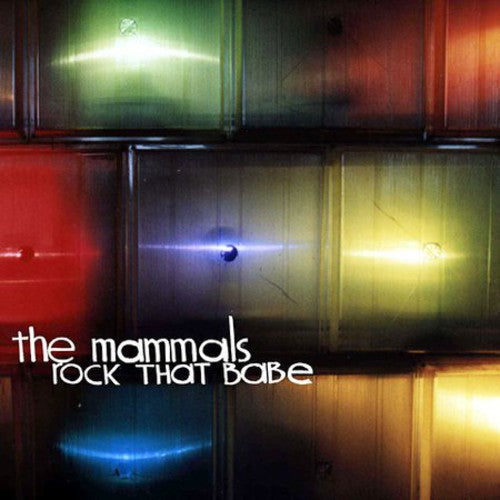 The Mammals: Rock That Babe  ( CD )