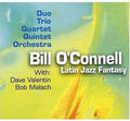 Bill O'Connell: Latin Jazz Fantasy - CD