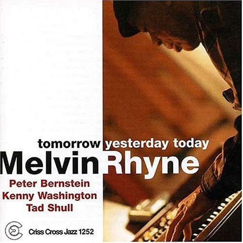 Melvin Rhyne: Tomorrow Yesterday Today - CD
