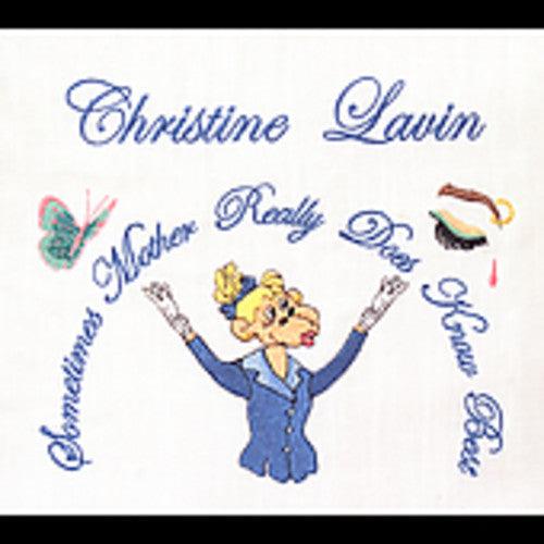 Christine Lavin: Sometimes Mother Really Does Know Best  ( CD )