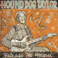 Hound Dog Taylor: Release the Hound  ( CD )
