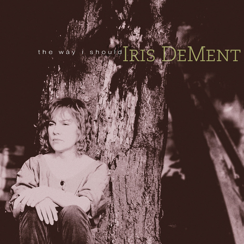 Iris DeMent - The Way I Should (30th Anniversary) - RSD LP