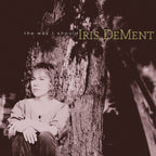 Iris DeMent - The Way I Should (30th Anniversary) - RSD LP