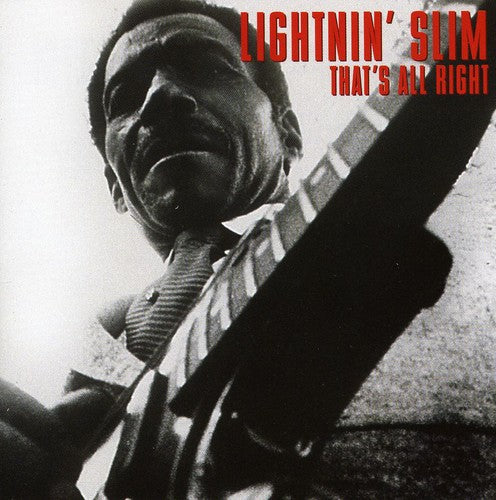 Lightnin' Slim: That's All Right  ( CD )