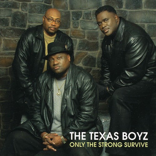 Texas Boyz: Only the Strong Survive  ( CD )