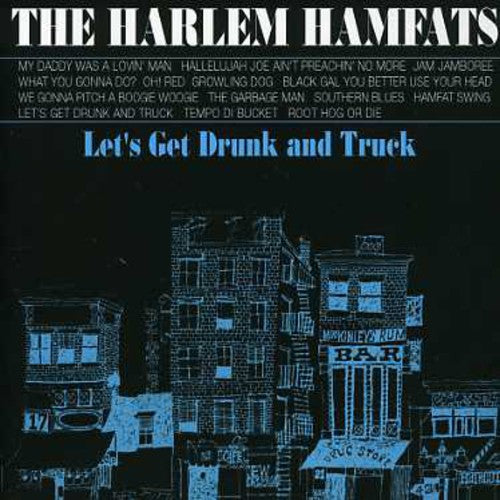 Harlem Hamfats: Let's Get Drunk & Truck  ( CD )