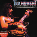 Ted Nugent: Take No Prisoners - CD