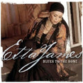 Etta James: Blues to the Bone  ( CD )