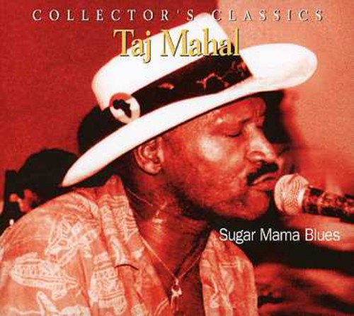 Taj Mahal: Sugar Mama Blues  ( CD )