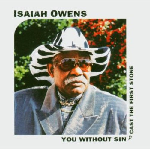 Isaiah Owens: You Without Sin Cast the First Stone  ( CD )