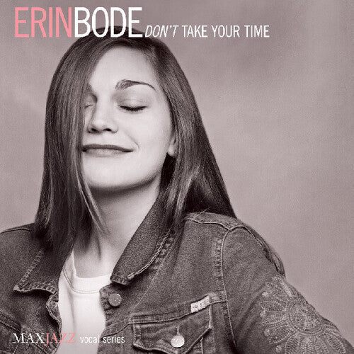 Erin Bode: Don't Take Your Time - CD
