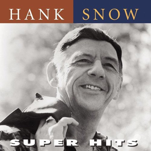 Hank Snow: Super Hits  ( CD )