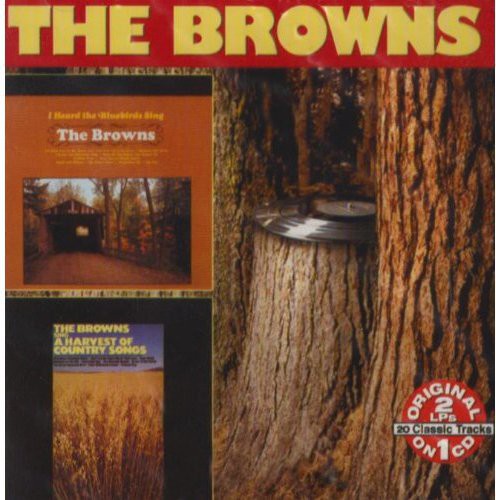 The Browns: I Heard The Bluebirds Sing: A Harvest Of Country Songs  ( CD )