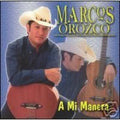 Marcos Orozco: A Mi Manera - CD