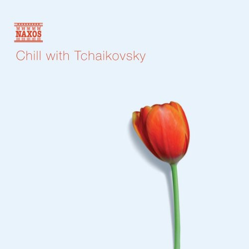 Various Artists: Chill with Tchaikovsky  ( CD )