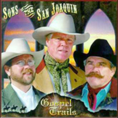 Sons of the San Joaquin: Gospel Trails  ( CD )
