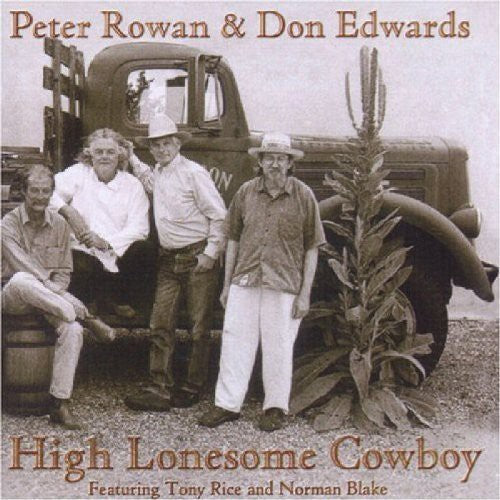 Peter Rowan: High Lonesome Cowboy  ( CD )