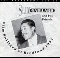 Slim Gaillard & His Friends: At Birdland 1951 - CD