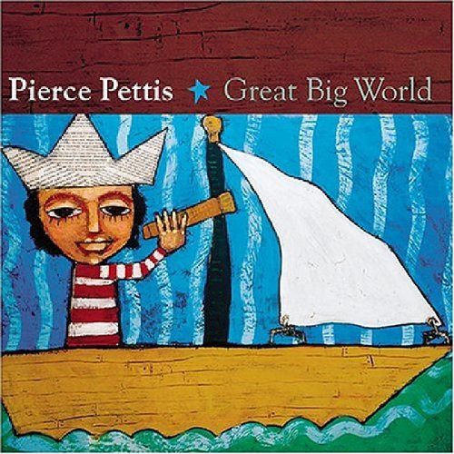 Pierce Pettis: Great Big World  ( CD )