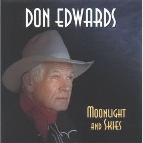 Don Edwards: Moonlight and Skies  ( CD )