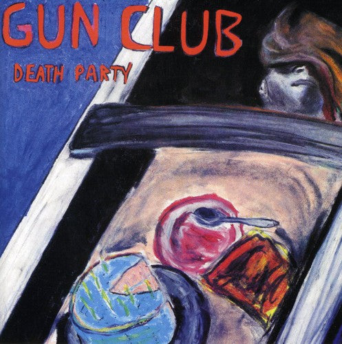 The Gun Club: Death Party - CD