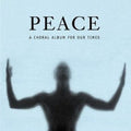 Haydn Society Chorus and Orchestra: Peace: A Choral Album for Our Time  ( CD )