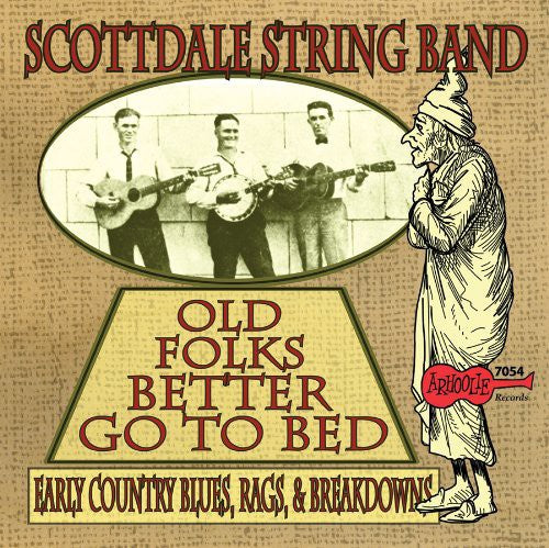 Scottdale String Band: Old Folks Better Go to Bed - CD