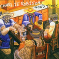 Charlie Robison: Good Times  ( CD )