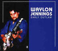 Waylon Jennings: Early Outlaw  ( CD )