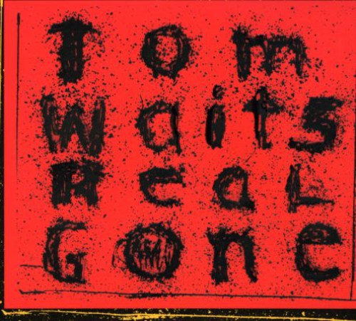 Tom Waits: Real Gone - CD