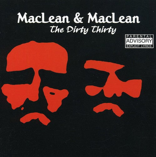 Maclean & Maclean: Dirty Thirty  ( CD )