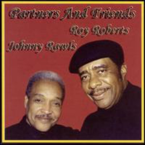Roberts, Roy/ Rawls, Johnny: Partners & Friends  ( CD )