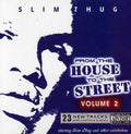 Slim Thug: From The House To The Street 2  ( CD )