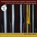 Alex Klein: Twentieth Century Oboe Concertos  ( CD )