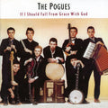 The Pogues: If I Should Fall from Grace with God - CD