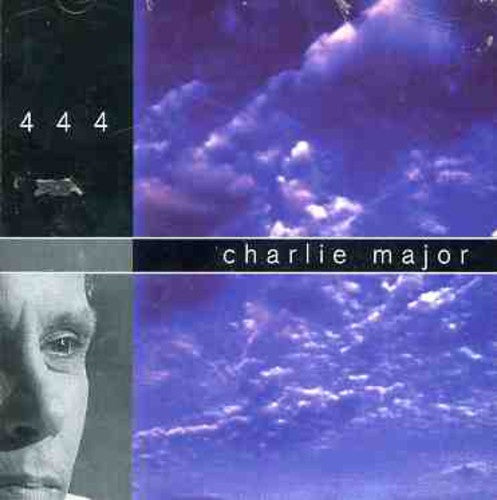 Charlie Major: 444  ( CD )