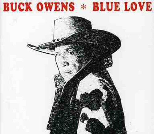 Buck Owens: Blue Love  ( CD )