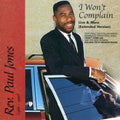 Rev. Paul Jones: I Won't Complain (Extended Version)  ( CD )