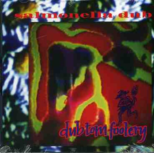 Salmonella Dub: Dub Tom Foolery - CD