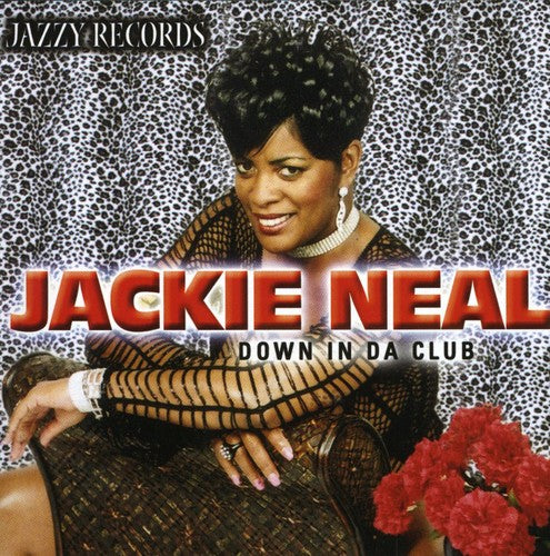 Jackie Neal: Down in Da Club  ( CD )
