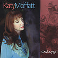 Katy Moffatt: Cowboy Girl  ( CD )
